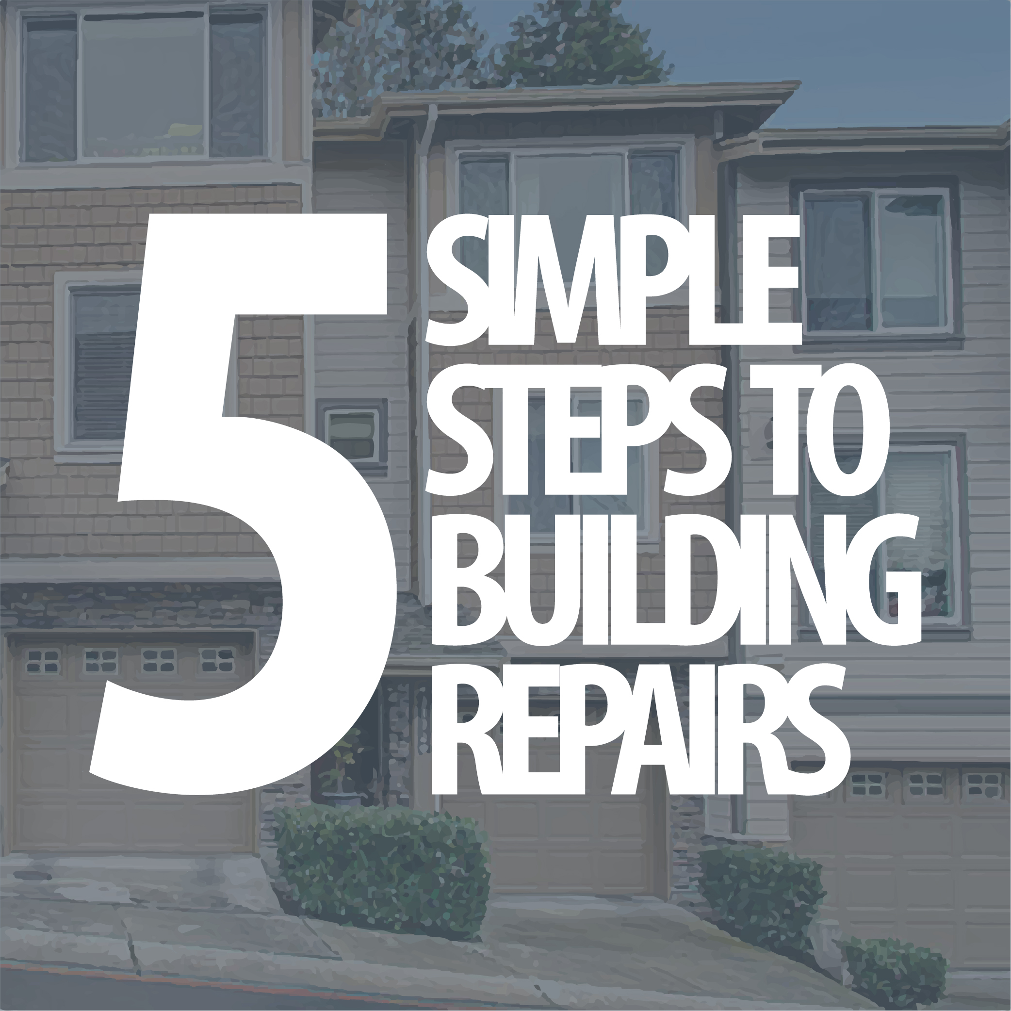 5 Steps to Building Repairs
