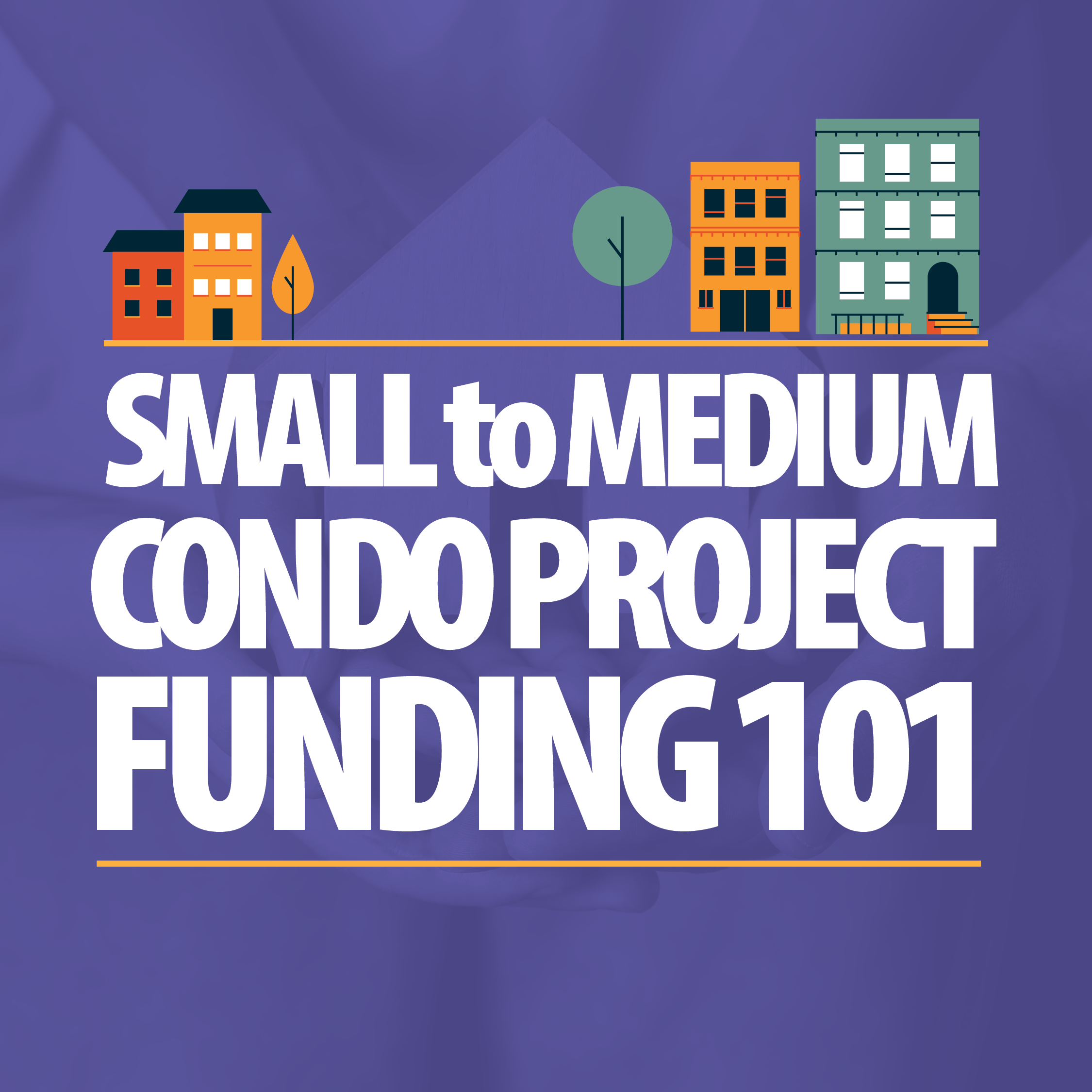 Small-Medium Condo-Project-Funding Guide_thumbnail